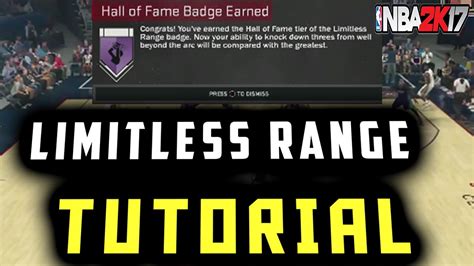 NBA 2K17 LIMITLESS RANGE BADGE TUTORIAL HALL OF FAME YouTube