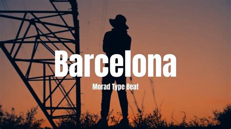 Free Morad Type Beat Barcelona Youtube