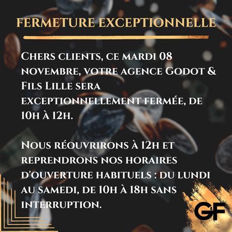 Fermeture Exceptionnelle Godot Et Fils Lille