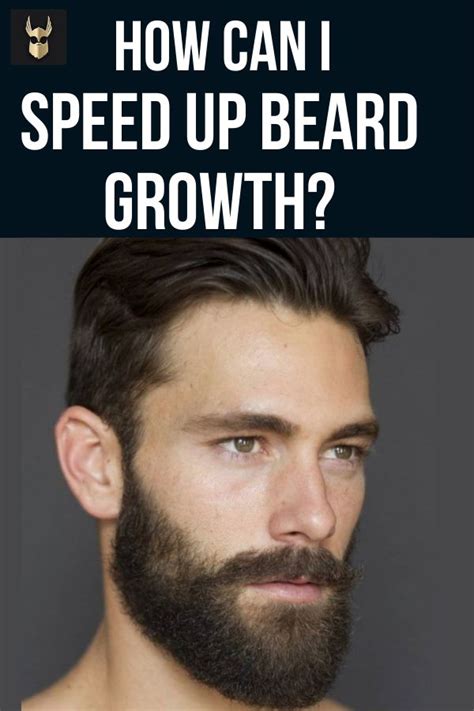 13 Proven Ways To Grow A Thicker Fuller Beard Faster Beard Growth