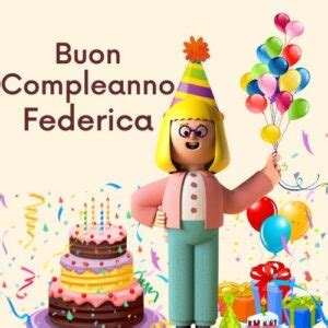 Immagini Di Buon Compleanno Federica Nuove 2024 Updated 2024