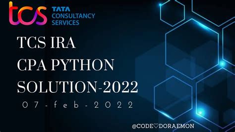 Fully Explained Tcs Ira Python Th Jan Sol Tcs Pra Tcs Cpa Python