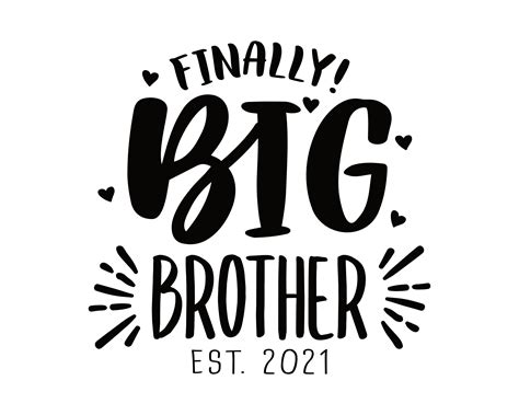 Finally Promoted To Big Brother Est 2021 Svg Girl Svg Sister Etsy