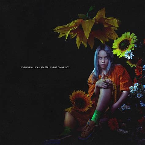 Billie Eilish When We All Fall Asleep Where Do We Go Lyrics - Trending US