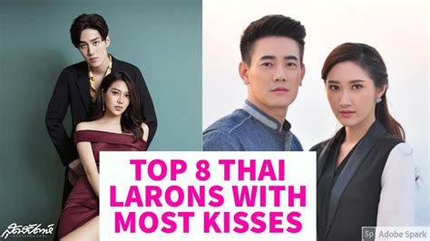 Top 8 Thai Dramas With Most Kisses Youtube