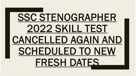 Ssc Stenographer 2022 Skill Test Cancel And Rescheduled Again Youtube