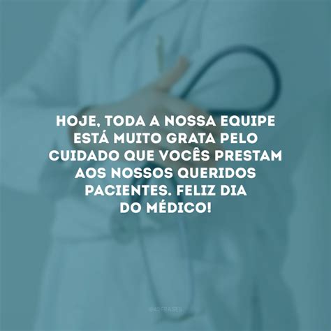 Frases Para Dia Do M Dico Que Reconhecem Esses Profissionais