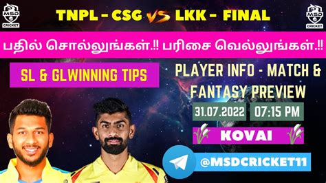 CSG Vs LKK Dream11 Team Prediction In Tamil Chepauk Vs Kovai TNPL