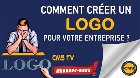 Comment Cr Er Un Logo Pour Votre Entreprise Youtube