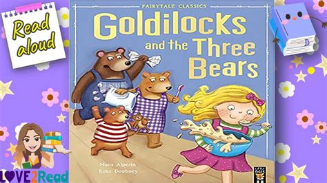 Goldilocks And The Three Bears Mara Alperin Read Aloud Storyoftheweek Traditionaltales