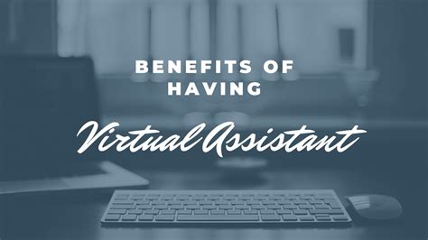 Benefits Of Having A Virtual Assistant Youtube