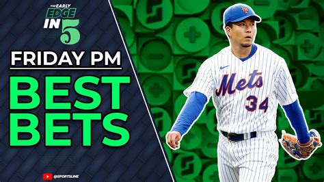 Tonights BEST BETS MLB NBA And More The Early Edge In 5 YouTube