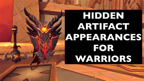 Hidden Artifact Appearances For Warriors Hidden Potential WoW Guide