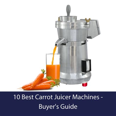 10 Best Carrot Juicer Machines Buyer S Guide Sprout And Press