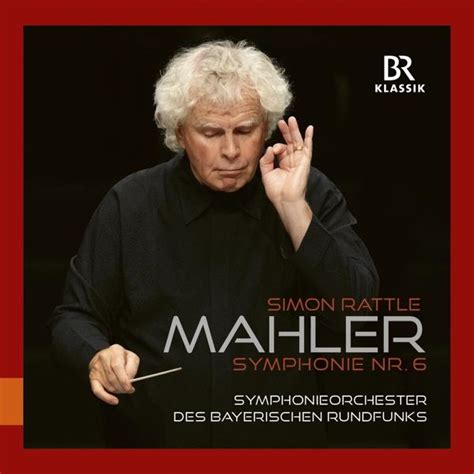 Rezension Simon Rattle Mahler Sechste Sinfonie Concerti De