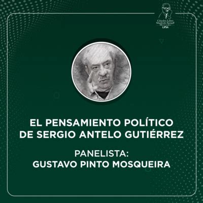 El Pensamiento Pol Tico De Sergio Antelo Guti Rrez C Tedra Libre