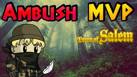 AMBUSH MVP Town Of Salem Mafia Returns YouTube