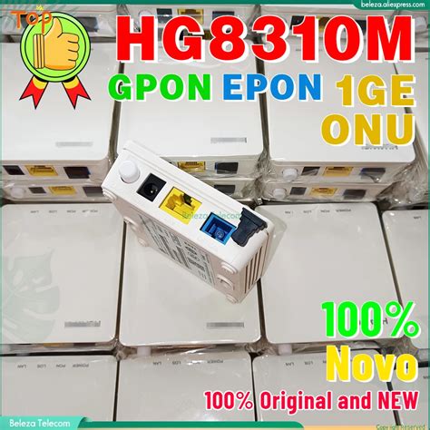 100 Original Brand New Hg8310m Gpon Epon Ont Onu Gp Ep Novo G Epon