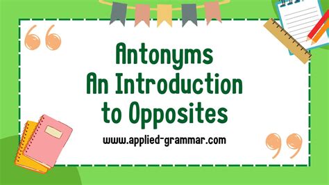 Antonyms: An Introduction to Opposites in Language