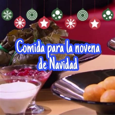 Comida para novenas navideñas Navidad en Colombia