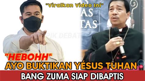 Heb Hh Bang Zuma Siap Dibaptis Jika Ada Ayat Yesus Sebagai Tuhan