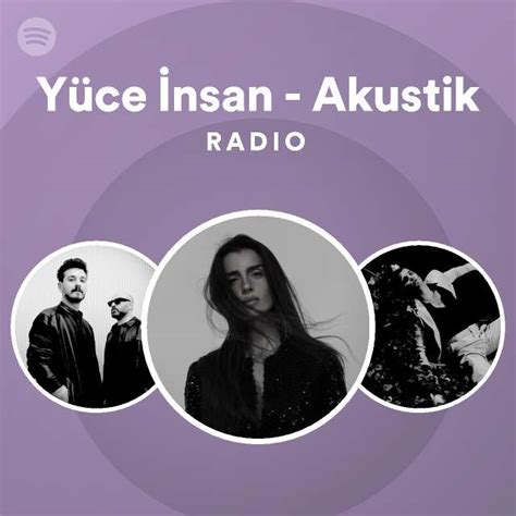 Yüce İnsan Akustik Radio Spotify Playlist