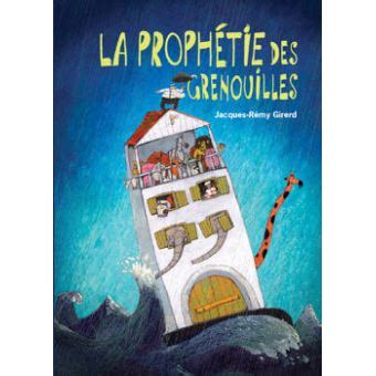 La prophétie des grenouilles broché Jacques Rémy Girerd Livre tous