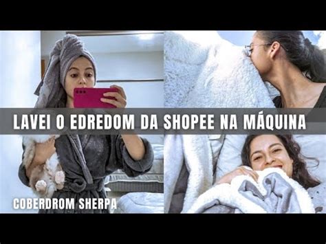 Vlog Lavei O Edredom Que Comprei Na Shopee Rotina De Dona De Casa