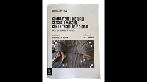 Presentazione Del Libro Combattere I Disturbi Sessuali Maschili Con Le Tecnologie Digitali