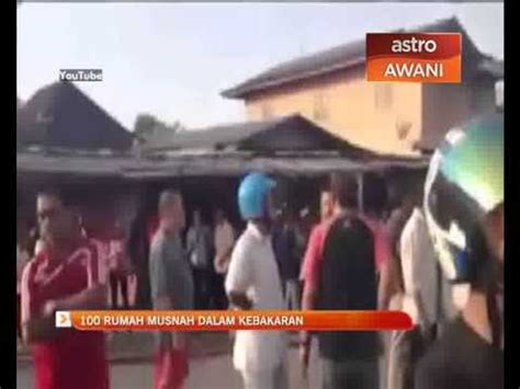 Sibu Terbakar Buah Rumah Musnah Dalam Kebakaran Video Dailymotion