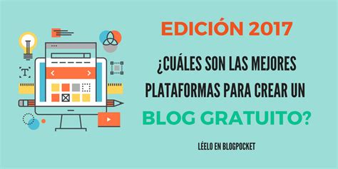 Plataformas Gratuitas Para Crear Tu Blog Riset