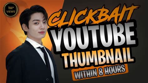 Do Eye Catching And Clickbait Youtube Thumbnail Editing By Get Edits