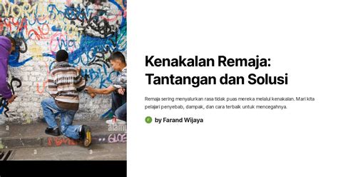 Kenakalan Remaja Tantangan Dan Solusi