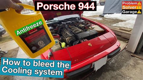 Porsche 944 How To Bleed The Coolant System Youtube