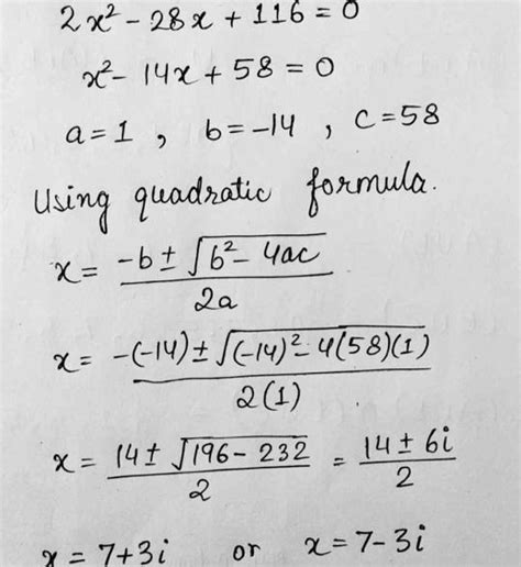 Solve For The Roots In Simplest Form Using The Quadratic Formula 2x² 28x 116