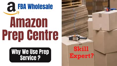 Prep Centre For Amazon Fba Wholesale Why We Use Prep Service How To