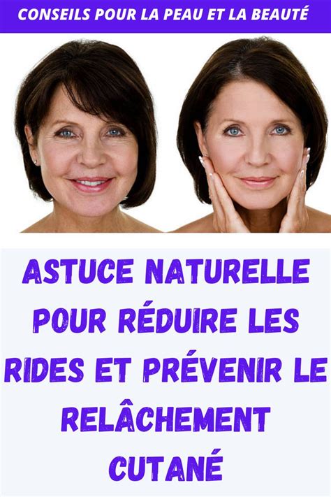 Astuce naturelle pour réduire les rides et prévenir le relâchement