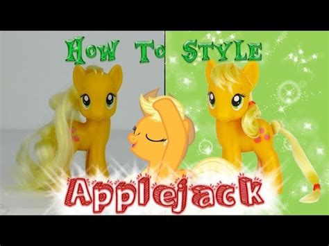 Mlp Applejack Hair Styling Tutorial How To Style Applejack My