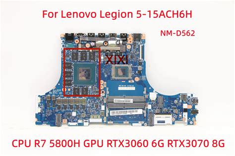 Nm D562 For Lenovo Legion 5 15ach6h Laptop Motherboard With Cpu R7 5800h Gpu Rtx3060 6g Rtx3070