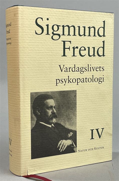 Samlade Skrifter Av Sigmund Freud IV Vardagslivets Psykopatologi