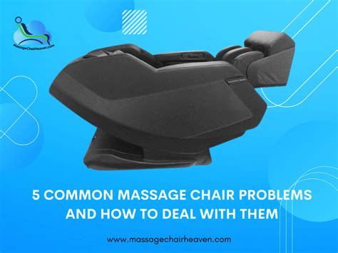 5 Common Massage Chair Problems And How To Deal With Them Massage