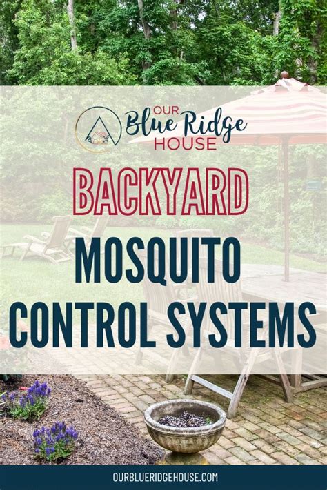 The Best Backyard Mosquito Control Systems Our Blue Ridge House