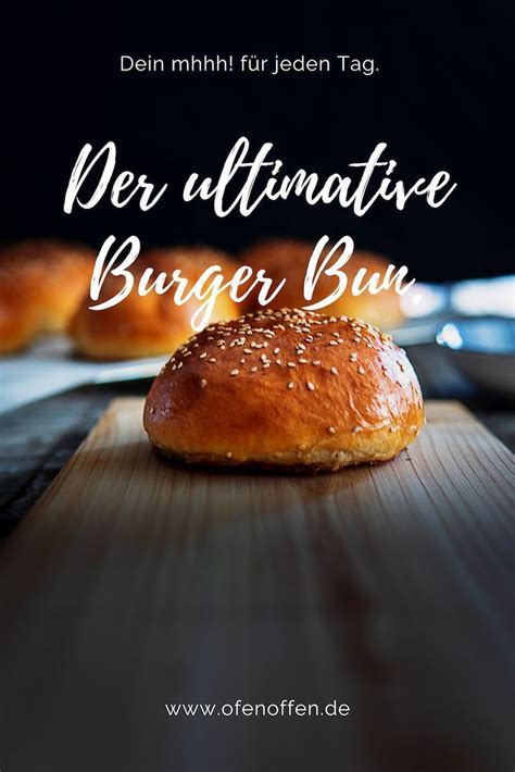 Das Ultimative Rezept F R Deine Burger Buns Rezepte Burger Br Tchen