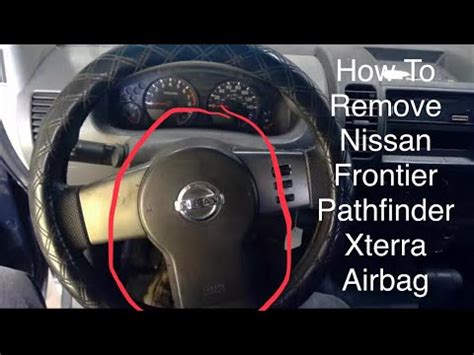 How To Remove Driver Airbag 2005 2012 Nissan Pathfinder Xterra Frontier