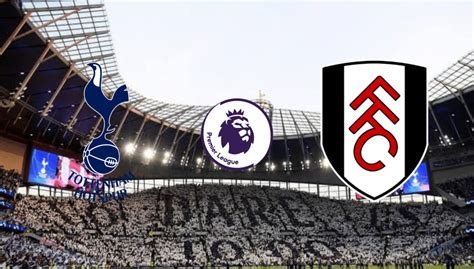 Tottenham X Fulham Onde Assistir Ao Vivo Horário E Escalação Minha