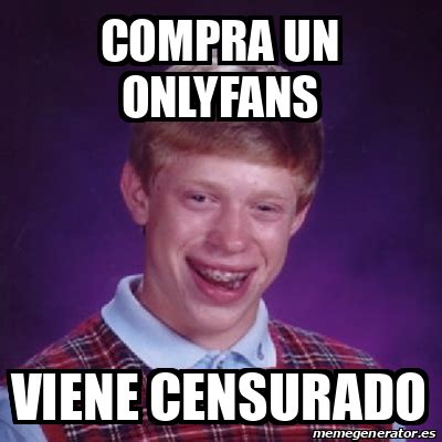 Meme Bad Luck Brian Compra Un Onlyfans Viene Censurado