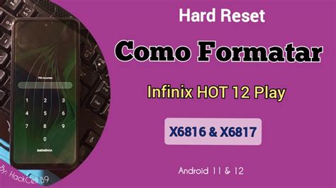 Como Formatar Infinix HOT 12 Play Hard Reset Infinix X6816 Infinix