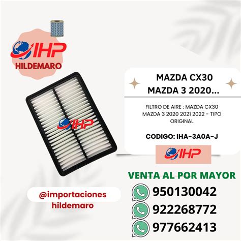 IHA 3A0A J FILTRO AIRE MAZDA CX30 MAZDA 3 2020 2021 2022 TIPO