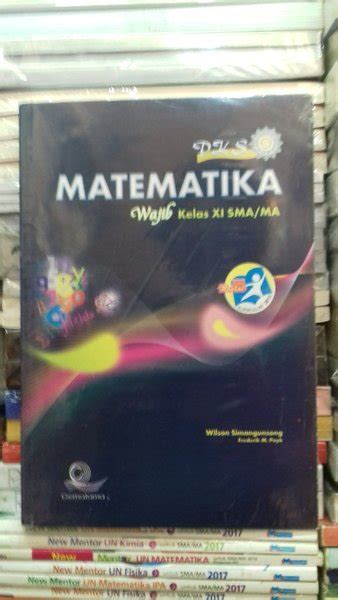 Jual MATEMATIKA PKS WAJIB KELAS XI SMA MA EDISI REVISI 2013 KARANGAN