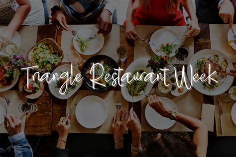 Triangle Restaurant Week Raleigh And Beyond Real Estate